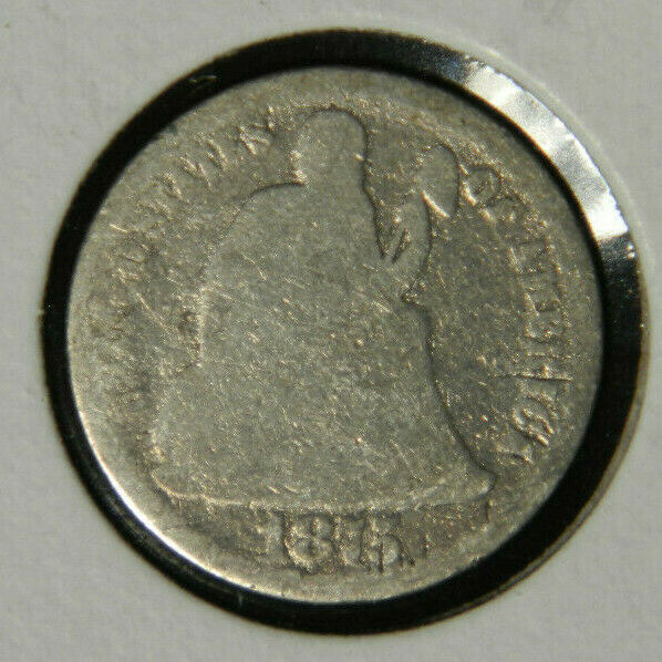 1875 Seated Silver Dime, Ag About Good, 90% Silver Us Coin!